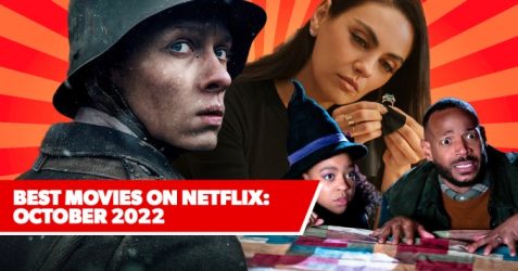 11 Best New Movies on Netflix: October 2022's Freshest Films to Watch