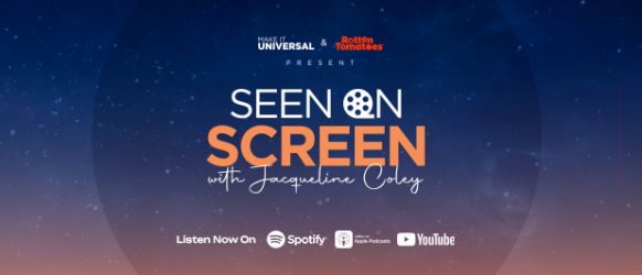 'Seen on Screen' Podcast: A Celebration of Universal Stories