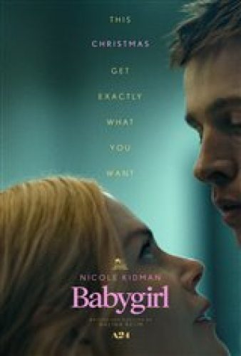 Babygirl - Coming Soon | Movie Synopsis and Plot