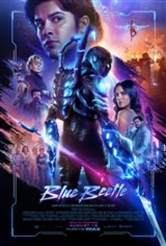 Blue Beetle - Coming Soon | Movie Synopsis and Plot