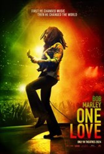 Bob Marley: One Love - Now Playing | Movie Synopsis and Plot
