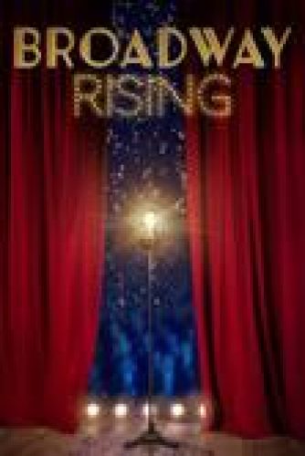 Broadway Rising