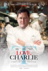 Love, Charlie: The Rise and Fall of Chef Charlie Trotter (2022)