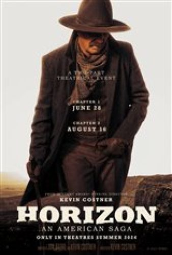 Horizon: An American Saga - Chapter 2 - Coming Soon | Movie Synopsis and Plot