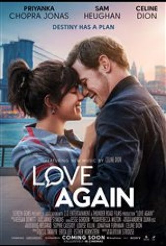 Love Again - Now Playing | Movie Synopsis and Plot