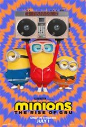 Minions: The Rise of Gru - Now Playing | Movie Synopsis and Plot