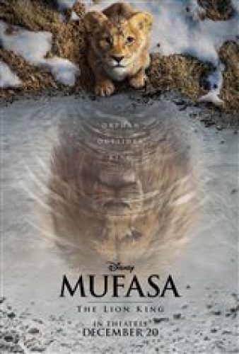 Mufasa: The Lion King - Coming Soon | Movie Synopsis and Plot