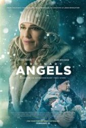 Ordinary Angels - Now Playing | Movie Synopsis and Plot