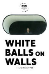 White Balls on Walls - Trailer