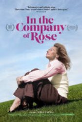 In the Company of Rose - Trailer