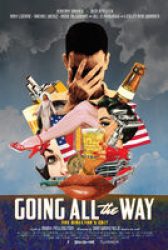 Going All The Way: The Director’s Edit - Clip