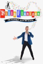 Billy Flanigan: The Happiest Man On Earth - Trailer