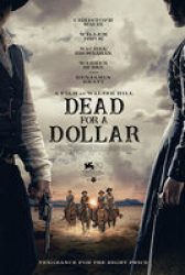 Dead For A Dollar - Trailer