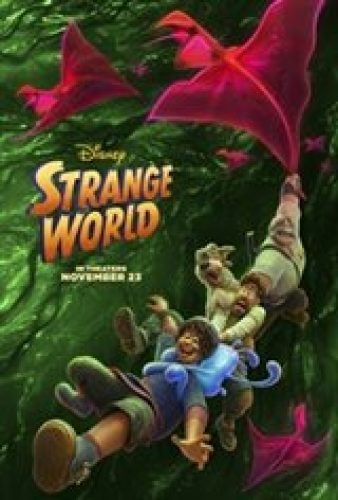 Strange World 3D - Coming Soon | Movie Synopsis and Plot