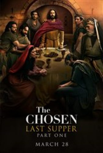 The Chosen: Last Supper Part 1 - Coming Soon | Movie Synopsis and Plot