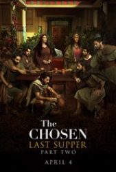 The Chosen: Last Supper Part 2 - Coming Soon | Movie Synopsis and Plot
