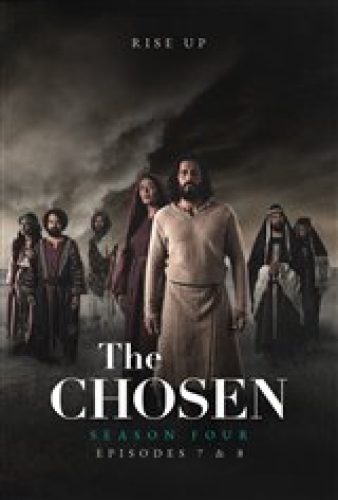 The Chosen: Season 4 - Episodes 7-8 - Now Playing | Movie Synopsis and Plot