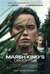 The Marsh King's Daughter - Coming Soon | Movie Synopsis and Plot