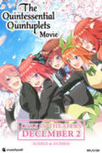 The Quintessential Quintuplets Movie (2022) - Now In Theaters