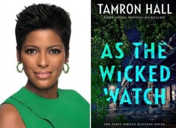 Tamron Hall's As the Wicked Watch: The First Jordan Manning Novel to Become a TV Series