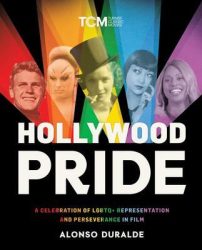 Book Excerpt: Hollywood Pride by Alonso Duralde