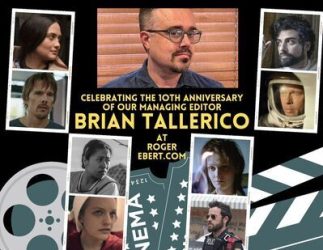 Celebrating the Tenth Anniversary of Our Managing Editor Brian Tallerico at RogerEbert.com