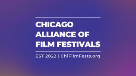 FACETS Announces Launch of Chicago Alliance of Film Festivals