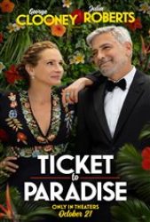 Ticket to Paradise - Coming Soon | Movie Synopsis and Plot