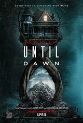Until Dawn - Coming Soon | Movie Synopsis and Plot